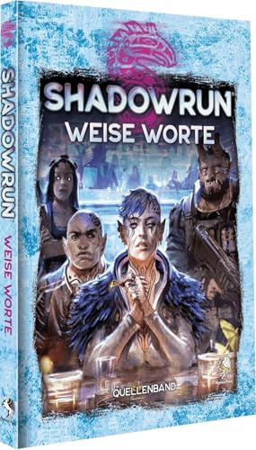 Shadowrun: Weise Worte (Hardcover)