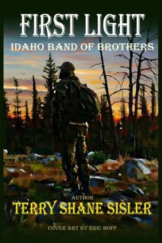 First Light Idaho Band of Brothers