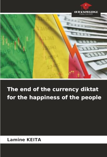 The end of the currency diktat for the happiness of the people: DE