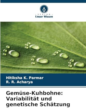 Gemüse-Kuhbohne: Variabilität und genetische Schätzung: DE