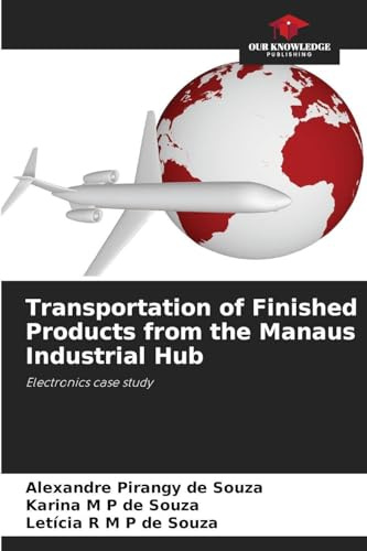 Transportation of Finished Products from the Manaus Industrial Hub: Electronics case study