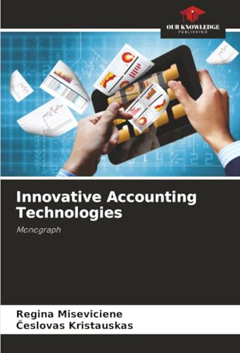 Innovative Accounting Technologies: Monograph