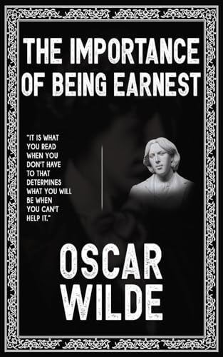 The Importance of Being Earnest