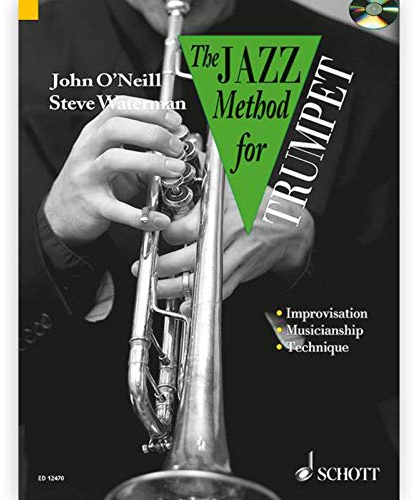 The Jazz Method for Trumpet: The Modern Way to Play the Trumpet. Trompete. Lehrbuch mit CD. (Tutor Book & Cd)