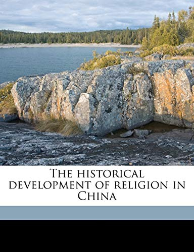 The Historical Development of Religion in China