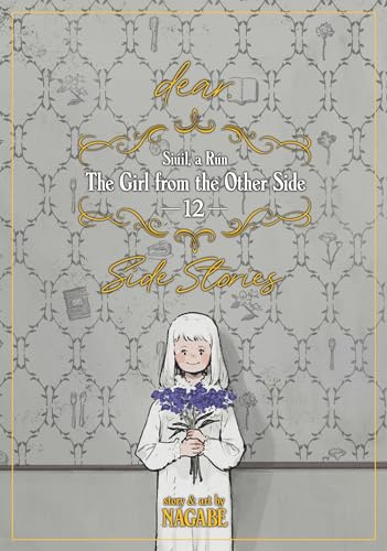 The Girl From the Other Side: Siúil, a Rún Vol. 12 - [dear.] Side Stories