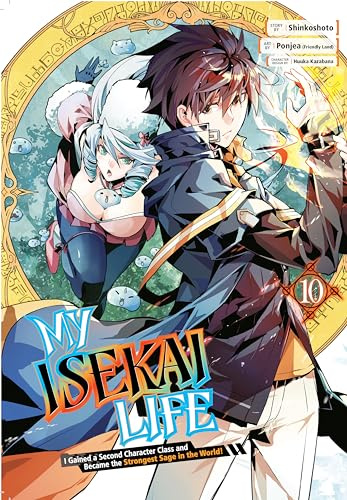 My Isekai Life 10: I Gained a Second Character Class and Became the Strongest Sage in the World]