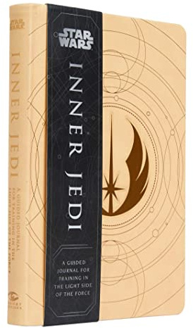 Star Wars: Inner Jedi: A Guided Journal for Training: For Training in the Light Side of the Force
