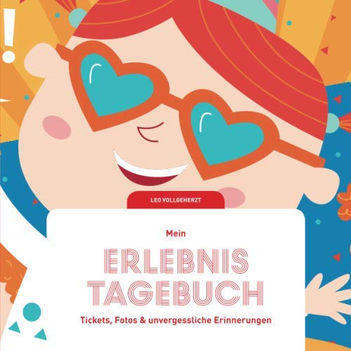 vollgeherzt: Mein Erlebnistagebuch: Tickets, Fotos und unvergessliche Erinnerungen #11