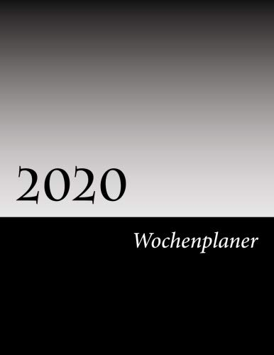 2020 Wochenplaner: Jede Woche auf 2 DIN A4 Seiten