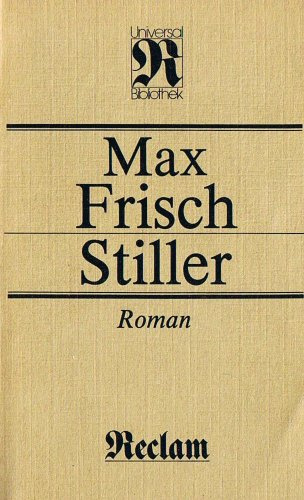 Stiller. Roman (Reclams Universal-Bibliothek, 1131)