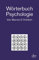 Wörterbuch Psychologie: 5.000 Stichwörter