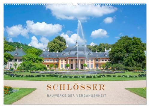 Schlösser - Bauwerke der Vergangenheit (Wandkalender 2026 DIN A2 quer), CALVENDO Monatskalender: Historische Bauwerke im neuem Glanz. (CALVENDO Orte)