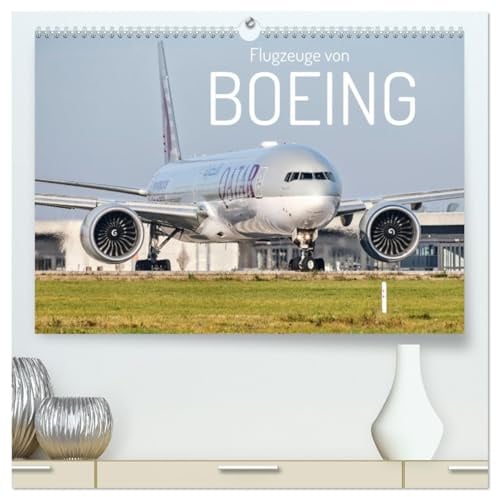 Flugzeuge von Boeing (hochwertiger Premium Wandkalender 2026 DIN A2 quer), Kunstdruck in Hochglanz: Von 717 bis 787 (CALVENDO Orte)