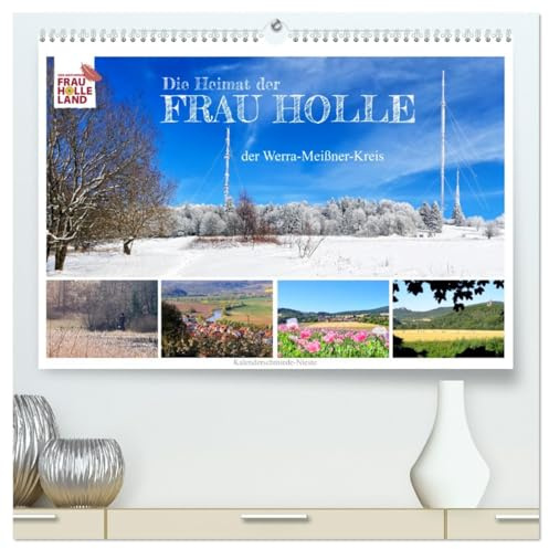 Die Heimat der Frau Holle (hochwertiger Premium Wandkalender 2026 DIN A2 quer), Kunstdruck in Hochglanz: Der Werra-Meißner-Kreis (CALVENDO Orte)