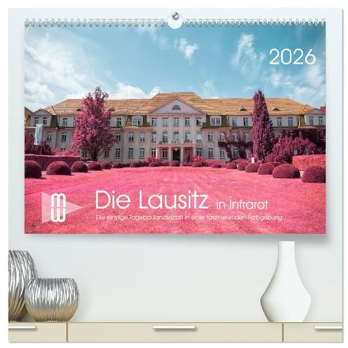 Die Lausitz im faszinierenden Infrarotlicht (hochwertiger Premium Wandkalender 2026 DIN A2 quer), Kunstdruck in Hochglanz: Motive aus der Lausitz im Stil eines Infrarotfilm (CALVENDO Natur)