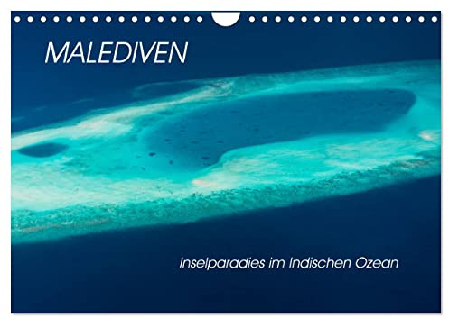 Malediven - Inselparadies im Indischen Ozean (Wandkalender 2026 DIN A4 quer), CALVENDO Monatskalender: Einzigartige Fotografien der Malediven laden zum Träumen ein (CALVENDO Orte)
