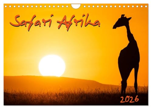 Safari Afrika (Wandkalender 2026 DIN A4 quer), CALVENDO Monatskalender: Beeindruckende Tier- und Landschaftsbilder aus Afrika (CALVENDO Natur)