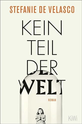 Kein Teil der Welt: Roman