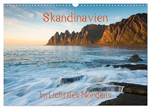 Skandinavien - Im Licht des Nordens (Wandkalender 2026 DIN A3 quer), CALVENDO Monatskalender: Erleben Sie wunderbare Lichtstimmungen des Nordens! (CALVENDO Natur)