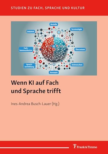Wenn KI auf Fach und Sprache trifft: DE (Studien zu Fach, Sprache und Kultur, Band 12)