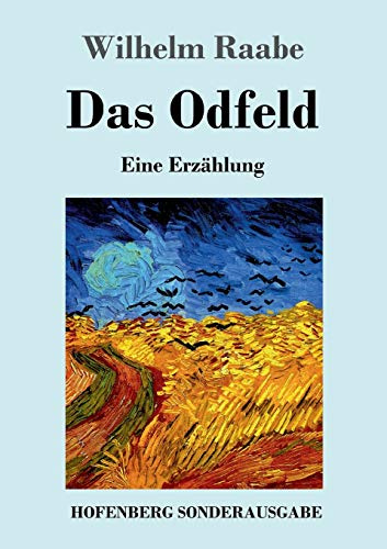 Das Odfeld: Eine Erzählung