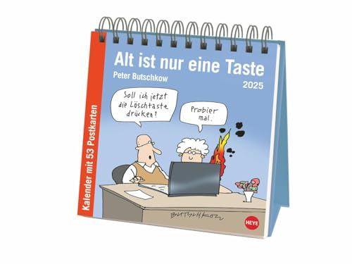 Peter Butschkow: Alt ist nur eine Taste Premium-Postkartenkalender 2025: Witziger Kalender für Rentner: Cartoons mit einem Augenzwinkern für alle in den besten Jahren. (Postkartenkalender Heye)