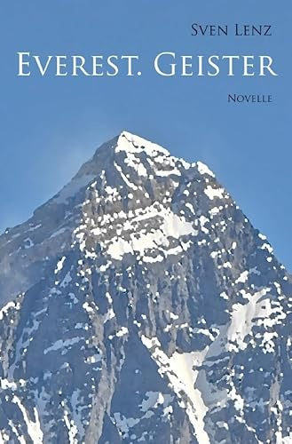 Everest. Geister: Novelle