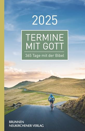 Termine mit Gott 2025: 365 Tage mit der Bibel (Raleigh-Serie)