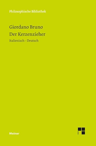 Der Kerzenzieher: Italienisch-Deutsch (Philosophische Bibliothek)