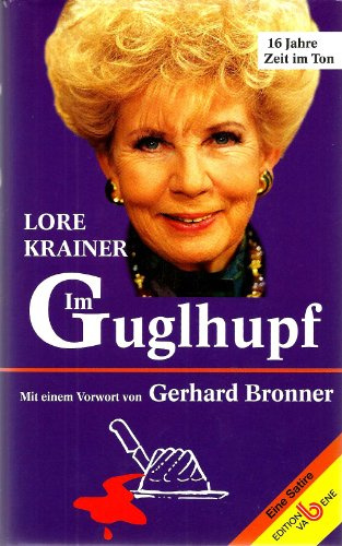 Im Guglhupf 16 Jahre Zeit im Ton - Eine Satire