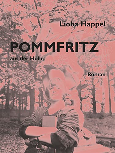 POMMFRITZ aus der Hölle: Roman
