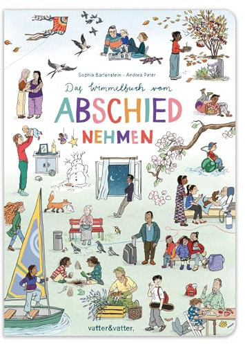 Das Wimmelbuch vom Abschiednehmen