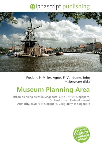 Museum Planning Area: Urban planning areas in Singapore, Civic District, Singapore, Orchard, Urban Redevelopment Authority, History of Singapore, Geography of Singapore