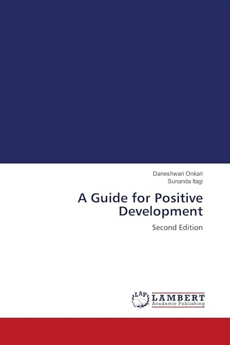 A Guide for Positive Development: Second Edition