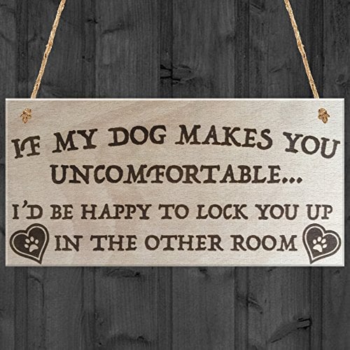 RED OCEAN If My Dog Makes You Uncomfortable Novelty Wooden Hanging Plaque Dogs Lover Sign