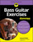 Bass Guitar Exercises For Dummies (English Edition)