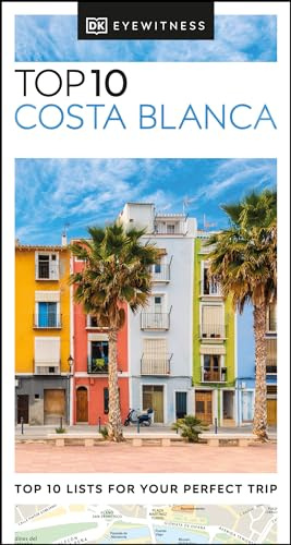 DK Top 10 Costa Blanca (Pocket Travel Guide)