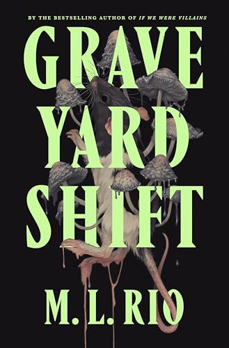 Graveyard Shift: the highly anticipated new book by the author of the BookTok sensation If We Were Villains