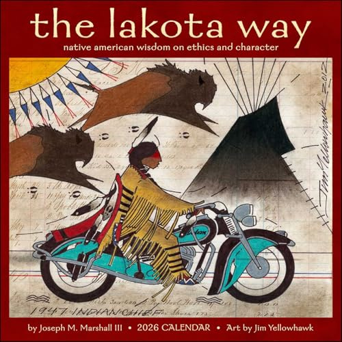 Lakota Way 2026 Wall Calendar: Native American Wisdom on Ethics and Character