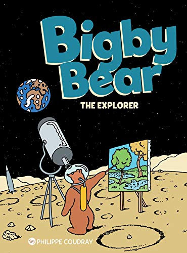 Bigby Bear Book 3: The Explorer: Volume 3