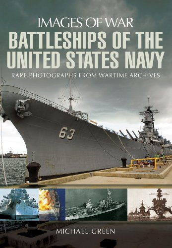 Battleships of the United States Navy: Rare Photographs from Wartime Archives (Images of War)