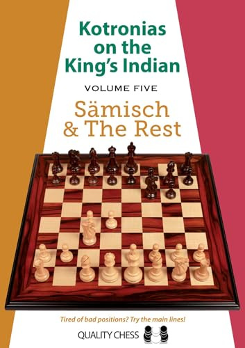 Kotronias on the King's Indian 5: Saemisch and The Rest: Volume 5