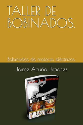 TALLER DE BOBINADOS.: Bobinados de motores eléctricos.