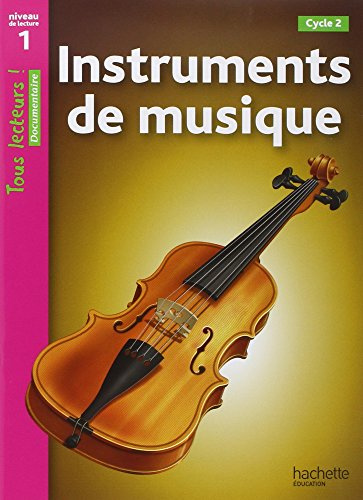 Instruments de musique Niveau 1 - Tous lecteurs ! - Ed.2010