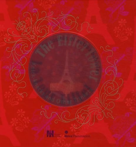 La Tour Eiffel: Curiosités et autres babioles autour de 1900