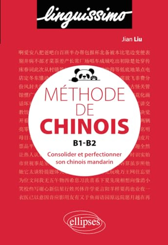 Méthode de chinois B1-B2 - Consolider et perfectionner son chinois mandarin