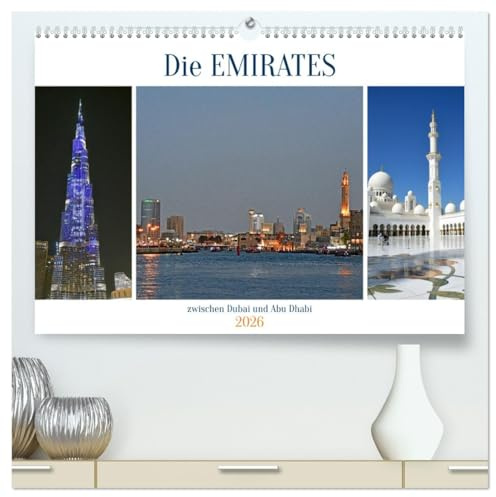 Die EMIRATES zwischen Dubai und Abu Dhabi (hochwertiger Premium Wandkalender 2026 DIN A2 quer), Kunstdruck in Hochglanz: Bilder von beeindruckenden ... am Persischen Golf (CALVENDO Orte)
