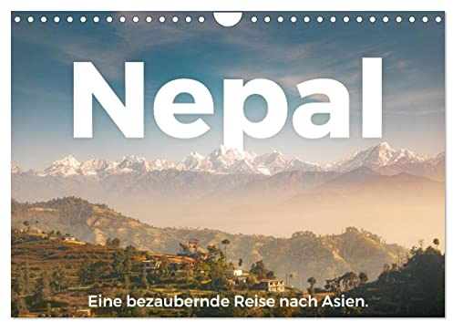 Nepal - Eine bezaubernde Reise nach Asien. (Wandkalender 2026 DIN A4 quer), CALVENDO Monatskalender: Einblicke in in das atemberaubende Nepal. (CALVENDO Orte)