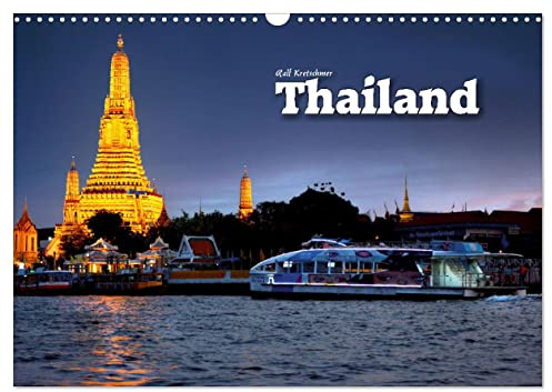 Thailand (Wandkalender 2026 DIN A3 quer), CALVENDO Monatskalender: Eine Fotoreise durch Thailand (CALVENDO Orte)